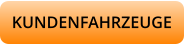> KUNDENFAHRZEUGE <